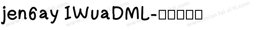 jen6ay IWuaDML字体转换